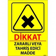Dikkat Zararlı Veya Tahriş Edici Madde Levhası 25x35 cm