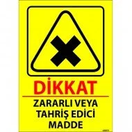 Dikkat Zararlı Veya Tahriş Edici Madde Levhası 25x35 cm