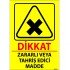 Dikkat Zararlı Veya Tahriş Edici Madde Levhası 25x35 cm