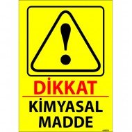 Dikkat Kimyasal Madde Levhası 25x35 cm
