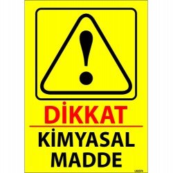Dikkat Kimyasal Madde Levhası 25x35 cm