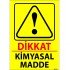 Dikkat Kimyasal Madde Levhası 25x35 cm