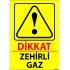 Dikkat Zehirli Gaz Levhası 25x35 cm