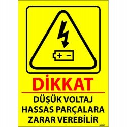 Dikkat Düşük Voltaj Hassas Parçalara Zarar Verebilir Levhası 25x35 cm