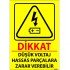 Dikkat Düşük Voltaj Hassas Parçalara Zarar Verebilir Levhası 25x35 cm