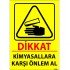 Dikkat Kimyasallara Karşı Önlem Al Levhası 25x35 cm