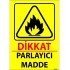Dikkat Parlayıcı Madde Levhası 25x35 cm