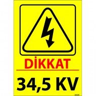 Dikkat 34,5 KV Levhası 25x35 cm