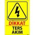 Dikkat Ters Akım Levhası 25x35 cm
