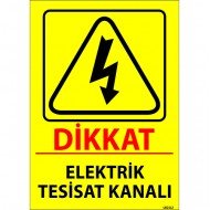 Dikkat Elektrik Tesisat Kanalı Levhası 25x35 cm