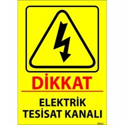 Dikkat Elektrik Tesisat Kanalı Levhası 25x35 cm
