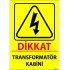 Dikkat Transformatör Kabini Levhası 25x35 cm