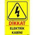 Dikkat Elektrik Kabini Levhası 25x35 cm