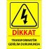 Dikkat Transformatör Gerilim Durumunda Levhası 25x35 cm