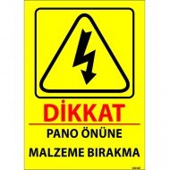 Dikkat Pano Önüne Malzeme Bırakma Levhası 25x35 cm