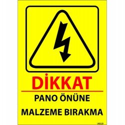 Dikkat Pano Önüne Malzeme Bırakma Levhası 25x35 cm