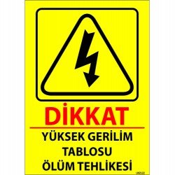 Dikkat Yüksek Gerilim Tablosu Ölüm Tehlikesi Levhası 25x35 cm