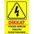 Dikkat Yüksek Gerilim Tablosu Ölüm Tehlikesi Levhası 25x35 cm