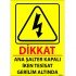 Dikkat Ana Şalter Kapalı İken Tesisat Gerilim Altında Levhası 25x35 cm