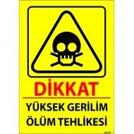 Dikkat Yüksek Gerilim Ölüm Tehlikesi Levhası 25x35 cm