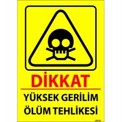 Dikkat Yüksek Gerilim Ölüm Tehlikesi Levhası 25x35 cm