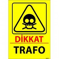Dikkat Trafo Levhası 25x35 cm