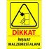 Dikkat İnşaat Malzemesi Alanı Levhası 25x35 cm