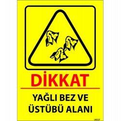 Dikkat Yağlı Bez Ve Üstübü Alanı Levhası 25x35 cm
