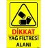Dikkat Yağ Filtresi Alanı Levhası 25x35 cm