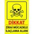 Dikkat Zirai Mücadele İlaçlama Alanı Levhası 25x35 cm