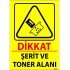 Dikkat Şerit Ve Toner Alanı Levhası 25x35 cm