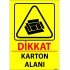 Dikkat Karton Alanı Levhası 25x35 cm