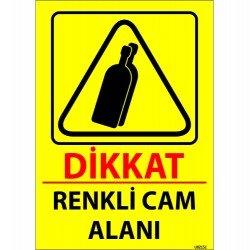 Dikkat Renkli Cam Alanı Levhası 25x35 cm