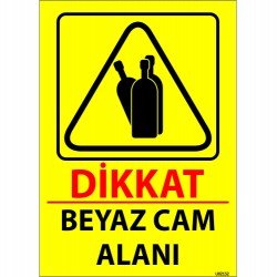 Dikkat Beyaz Cam Alanı Levhası 25x35 cm