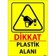 Dikkat Plastik Alanı Levhası 25x35 cm