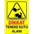 Dikkat Teneke Kutu Alanı Levhası 25x35 cm