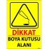 Dikkat Boya Kutusu Alanı Levhası 25x35 cm