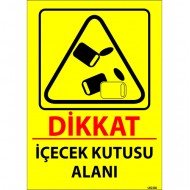 Dikkat İçecek Kutusu Alanı Levhası 25x35 cm