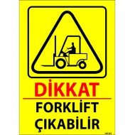 Dikkat Forklift Çıkabilir Levhası 25x35 cm