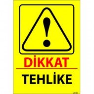 Dikkat Tehlike Levhası 25x35 cm