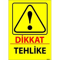 Dikkat Tehlike Levhası 25x35 cm
