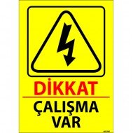 Dikkat Çalışma Var Levhası 25x35 cm