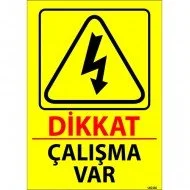 Dikkat Çalışma Var Levhası 25x35 cm