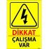 Dikkat Çalışma Var Levhası 25x35 cm