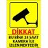Dikkat Bu Bina 24 Saat Kamera İle İzlenmektedir Levhası 25x35 cm