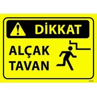 Dikkat Alçak Tavan Levhası 25x35 cm