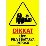 Dikkat Lipo Pil Ve Batarya Deposu Levhası 25x35 cm
