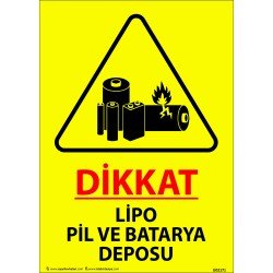Dikkat Lipo Pil Ve Batarya Deposu Levhası 25x35 cm