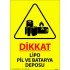 Dikkat Lipo Pil Ve Batarya Deposu Levhası 25x35 cm
