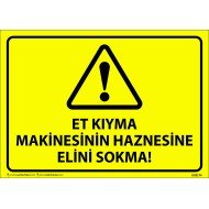 Et Kıyma Makinesinin Haznesine Elini Sokma Levhası 25x35 cm